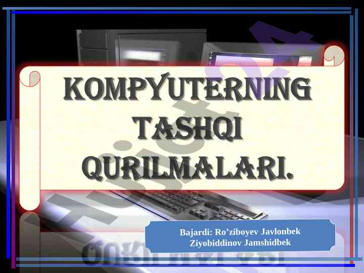 Tashqi qurilmalar va shaxsiy kompyuter ahamiyati