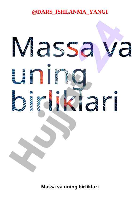 Massa va uning birliklari tahlili