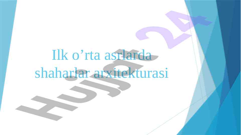 O‘rta Asrlarda Shaharlar Arxitekturasi