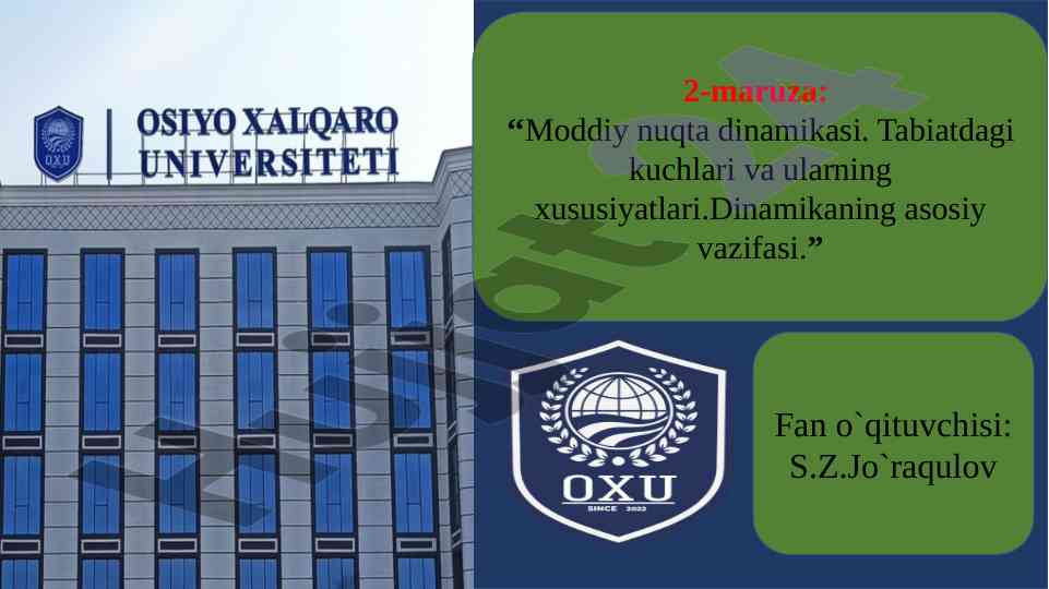Moddiy nuqta dinamikasi va tabiatdagi kuchlar