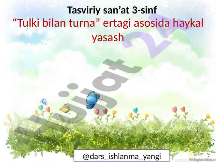 Tulki bilan turna haykal yasash dars ishlanmasi