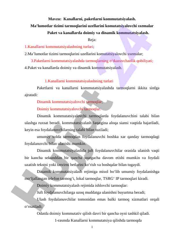 Kanallarni paketlarni kommutatsiyalash turlari