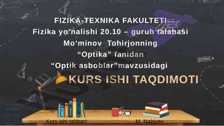 Optik asboblar mavzusidagi kurs ishining taqdimoti