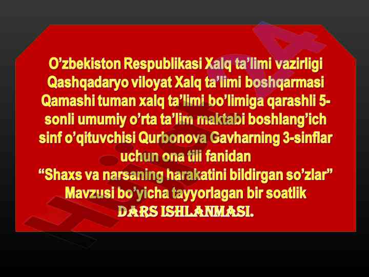 Shaxs va narsani harakatini bildirgan so’zlar