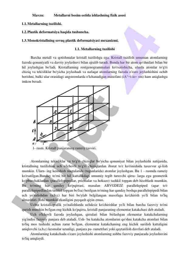 Metallarni bosim ostida ishlashning fizik asosi