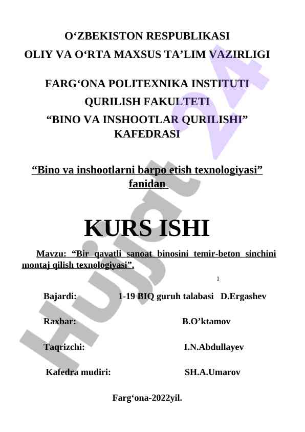 Bir qavatli sanoat binosini montaj qilish texnologiyasi