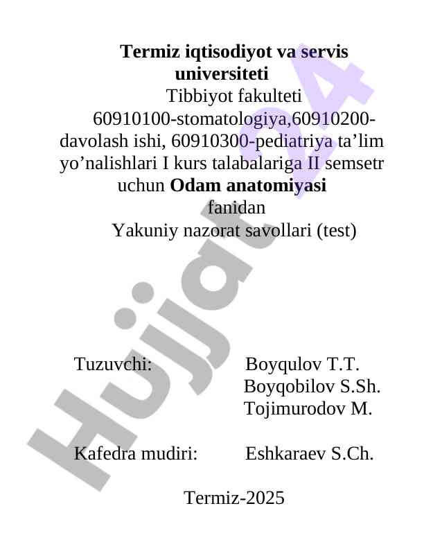 Odam anatomiyasi fanidan yakuniy nazorat savollari