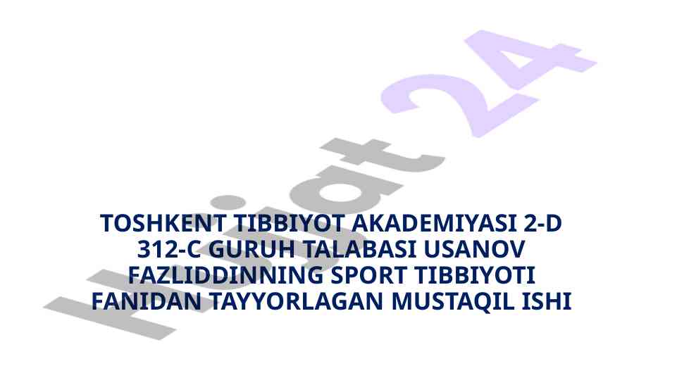 Sport tibbiyoti fanidan mustaqil ish
