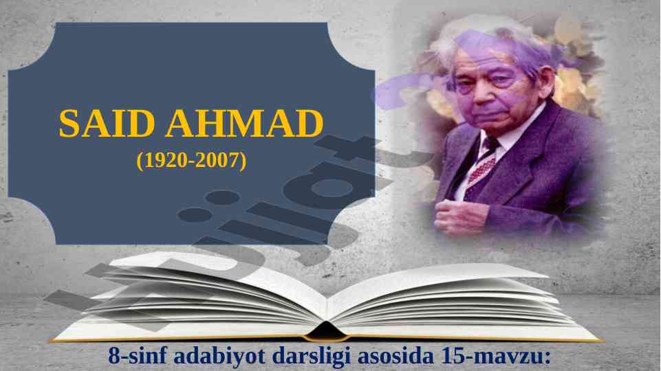 Said ahmad: o'zbek adabiyotining tarixi