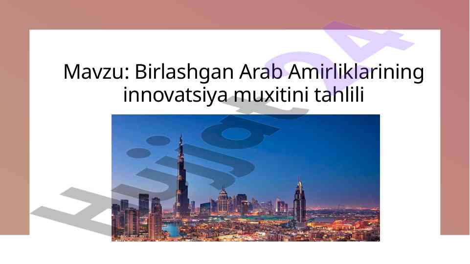 Birlashgan arab amirliklarining innovatsion muhiti tahlili