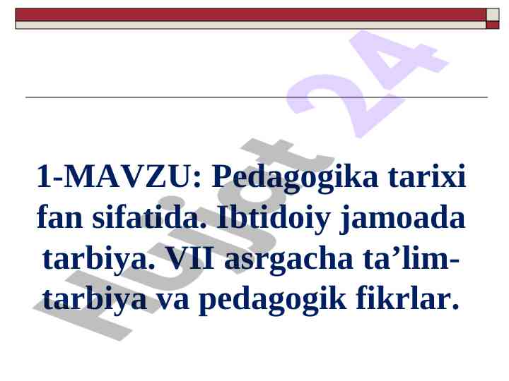 Pedagogika tarixi fan sifatida ibtidoiy jamoa