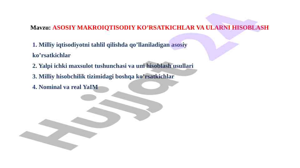 Asosiy makroiqtisodiy ko’rsatkichlar hisoblash usullari