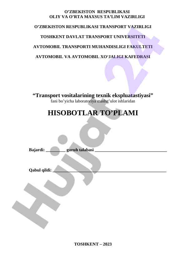 Transport vositalarining texnik ekspluatatsiyasi hisoboti