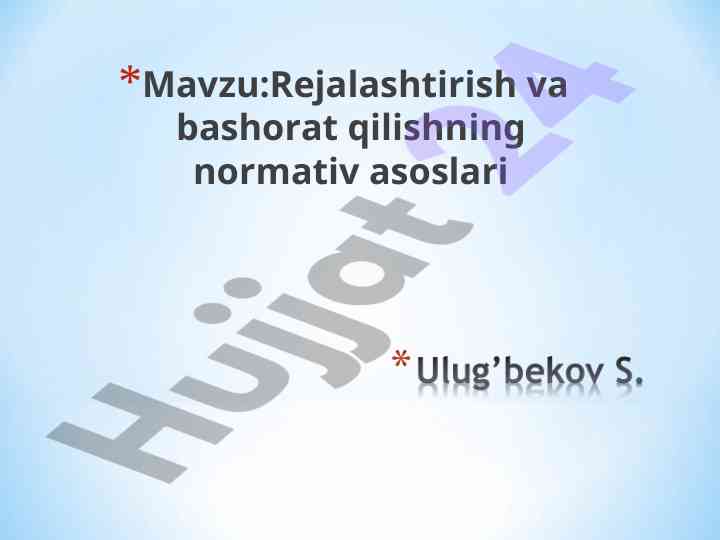 Rejalashtirish va bashorat qilishning normativ asoslari