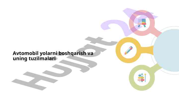 Avtomobil Yolarni Boshqarish Va Uning Tuzilmalari