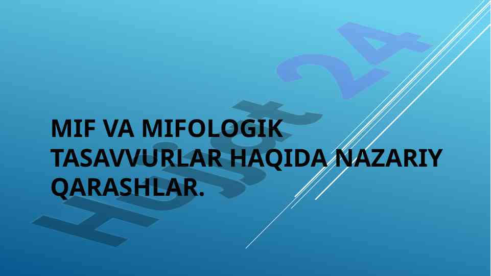Mifologik tasavvurlar va nazariy qarashlar