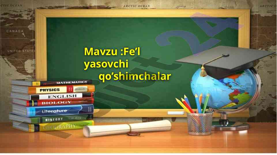 Fe’l yasovchi qo’shimchalar va ularning ta’siri