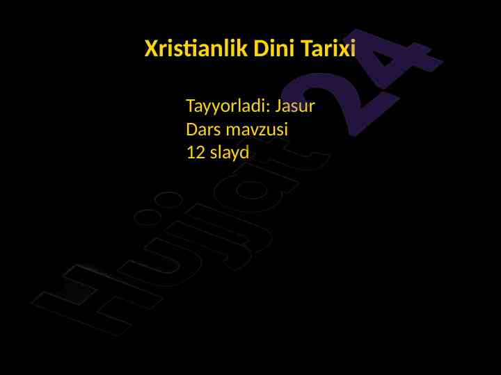 Xristianlik dini tarixi: asosiy g‘oyalar va yo‘nalishlar