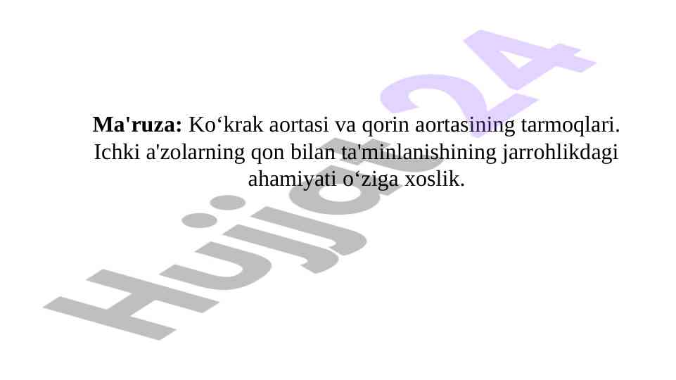 Koʻkrak aortasi va qorin aortasi tarmoqlari