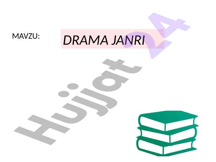 Drama janri badiiy adabiyotda asosiy o‘rin