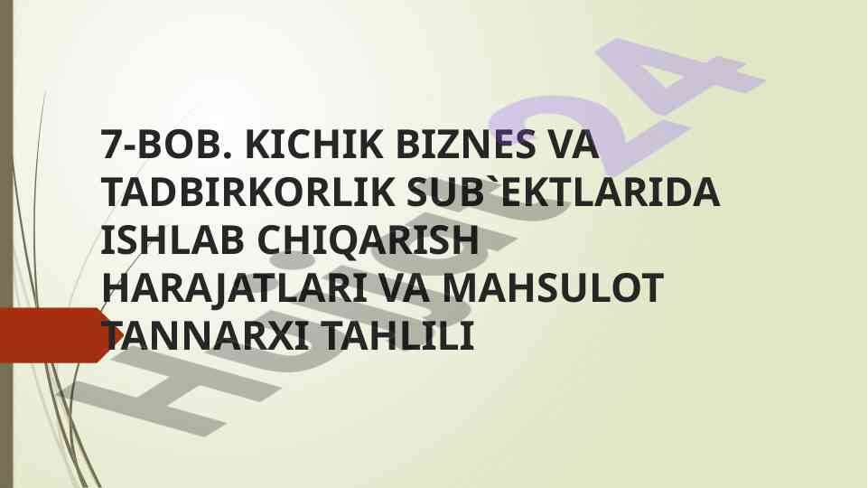 Ishlab chiqarish xarajatlari va mahsulot tannarxi tahlili