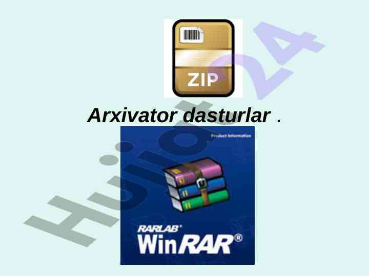 Arxivator dasturlar va ularning funksiyalari