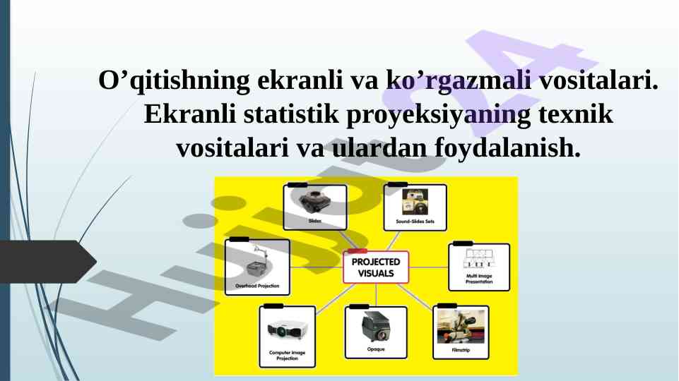 Ekranli va ko’rgazmali vositalar bilan o’qitish