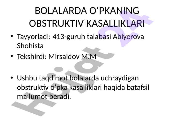 Bolalarda o‘pkaning obstruktiv kasalliklari taqdimoti