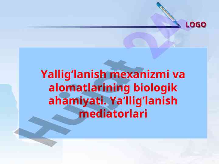 Logo yallig‘lanish mexanizmi va alomatlarining ahamiyati