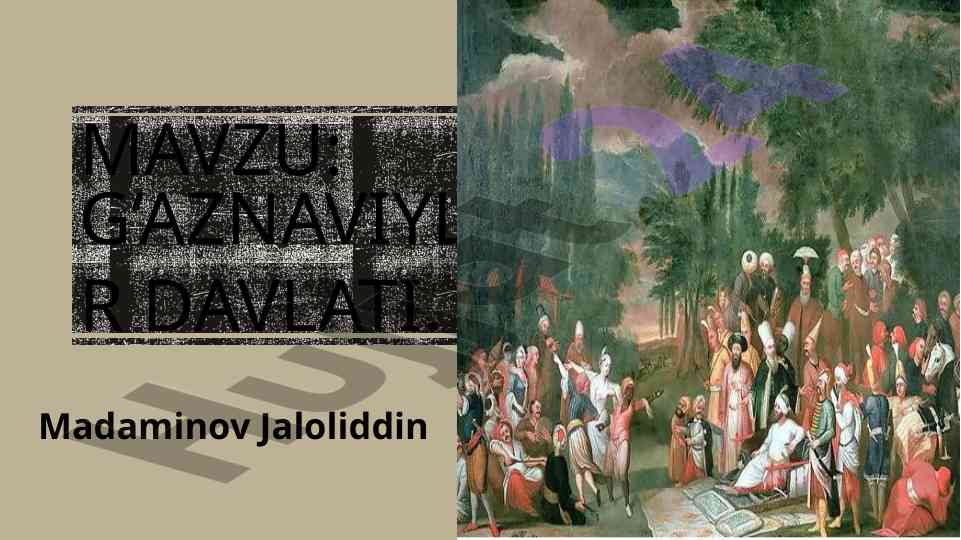 G‘aznaviylar davlati tarixi va ta'siri