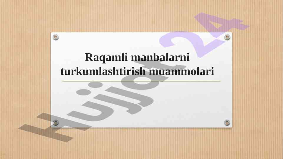 Raqamli Manbalarni Turlanish Muammolari