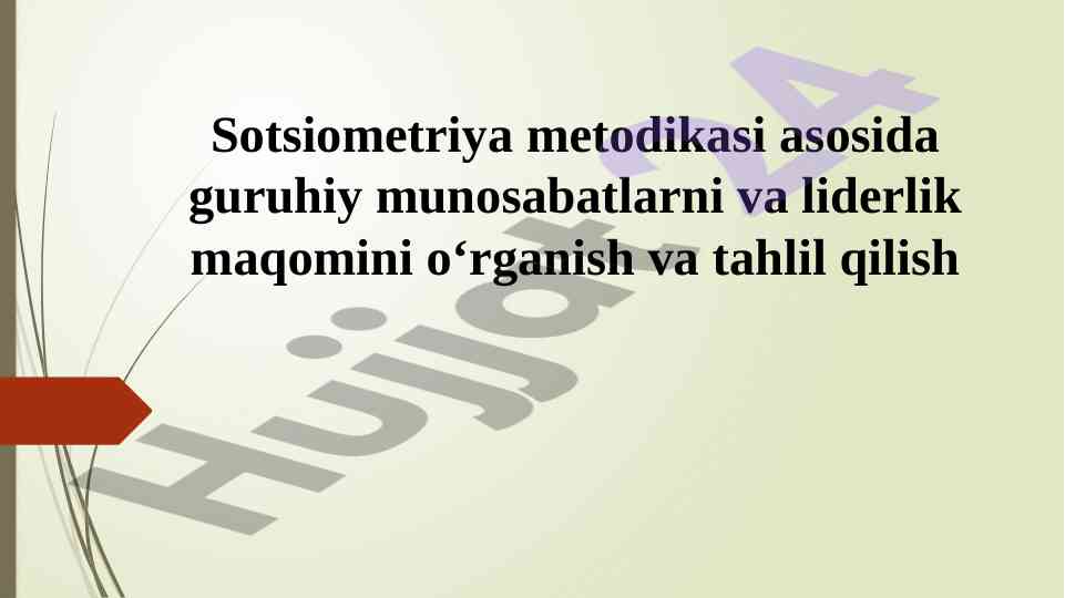 Sotsiometriya Metodikasi Va Guruhiy Munosabatlar