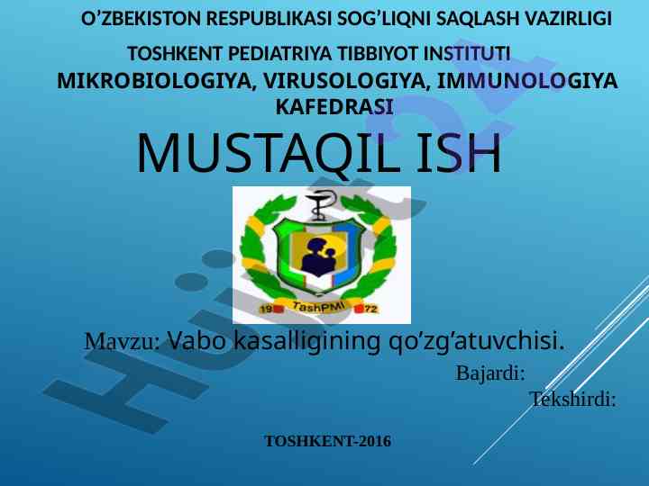 Vabo kasalligining qo‘zg’atuvchisi haqida ma'lumot
