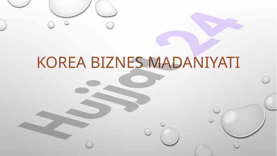 Korea biznes madaniyati va iqtisodiyoti tahlili