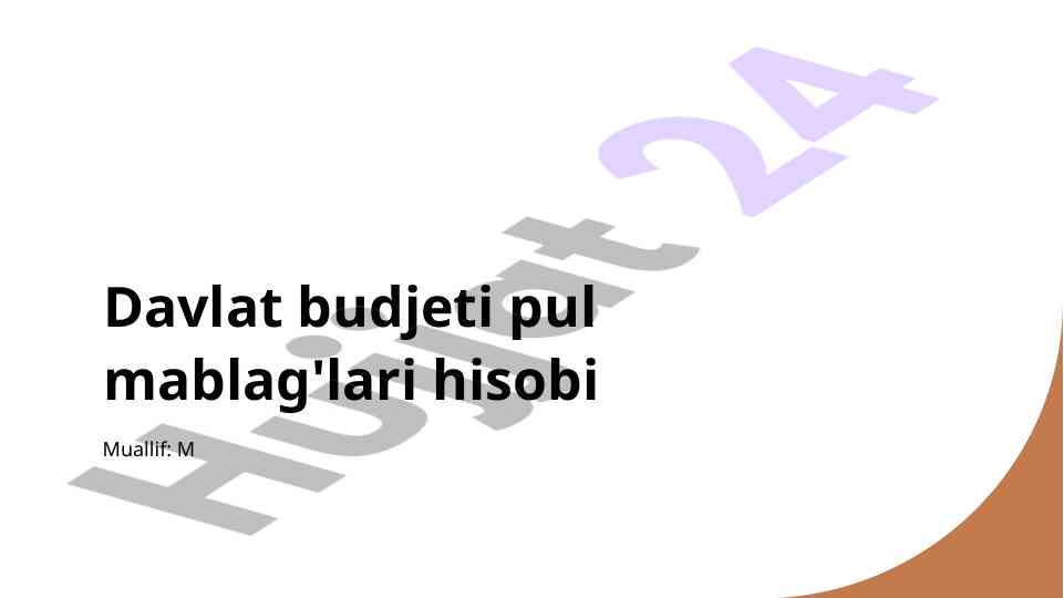 Davlat budjeti pul mablag'lari hisobi tahlili