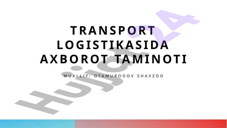 Transport logistikasida axborot texnologiyalari