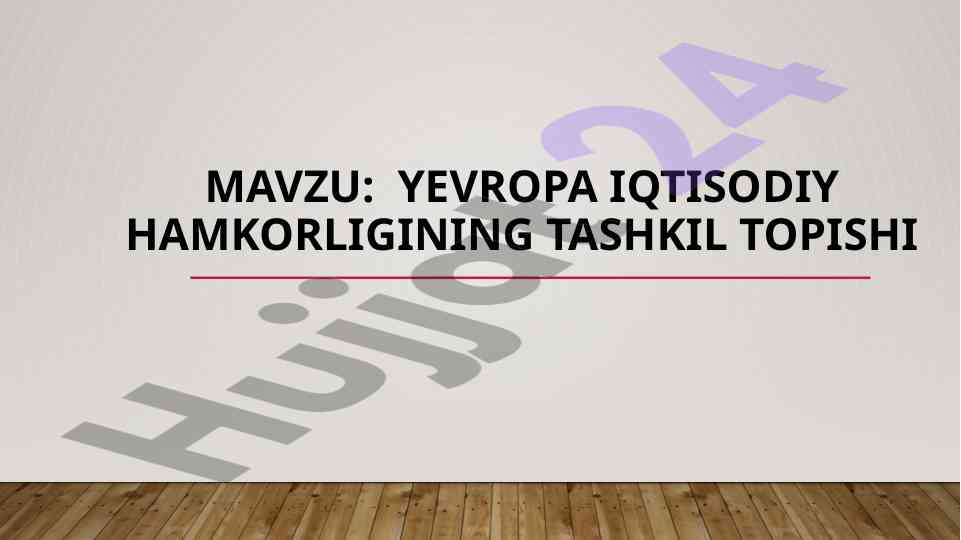 Yevropa Iqtisodiy Hamkorligining Tashkil Topishi