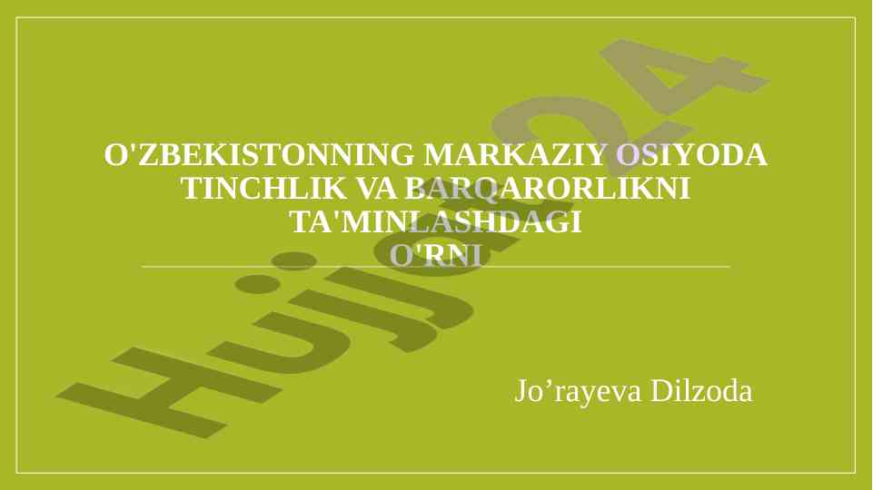 O'zbekistonning markaziy osiyoda tinchlik va barqarorlik