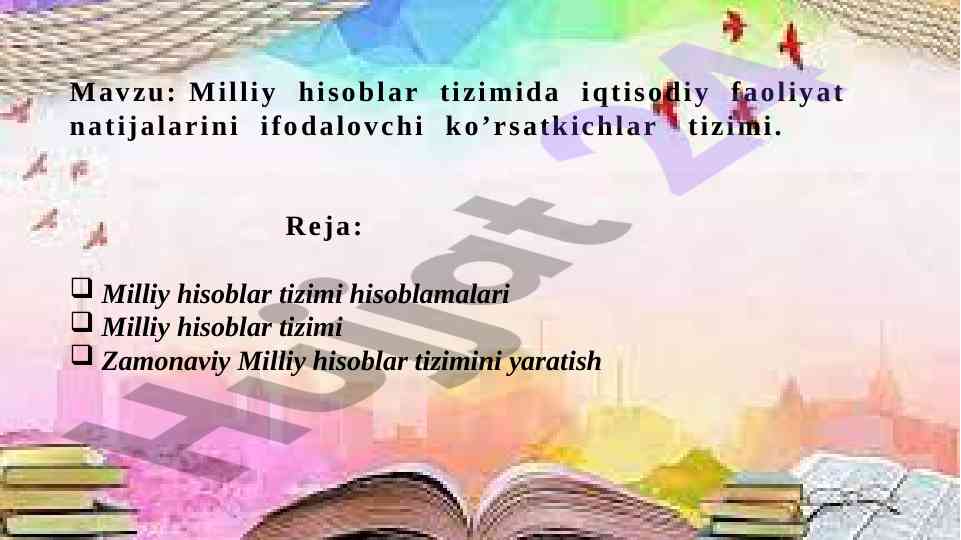 Milliy hisoblar tizimida iqtisodiy faoliyat ko’rsatkichlari