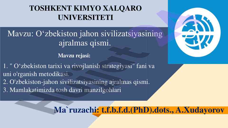 O‘zbekiston jahon sivilizatsiyasining ajralmas qismi