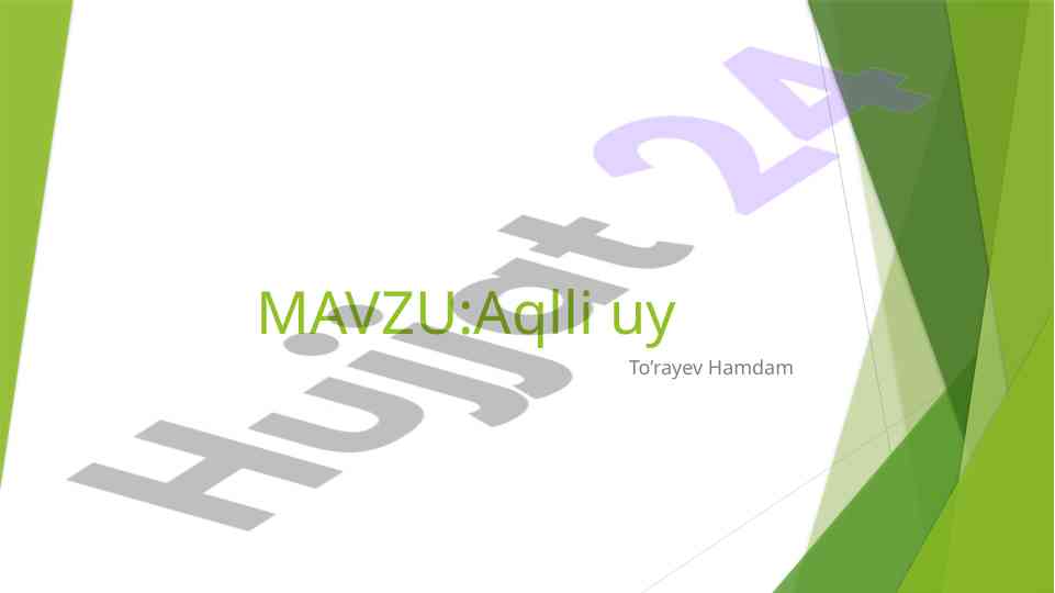 Aqlli uylar haqida to'liq ma'lumotlar