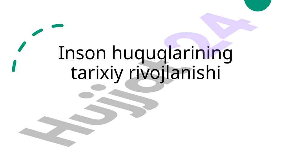 Inson huquqlarining tarixiy rivojlanishi