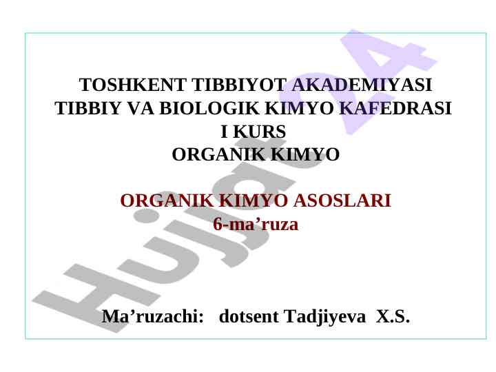 Asosiy organik kimyo ma’ruzalari