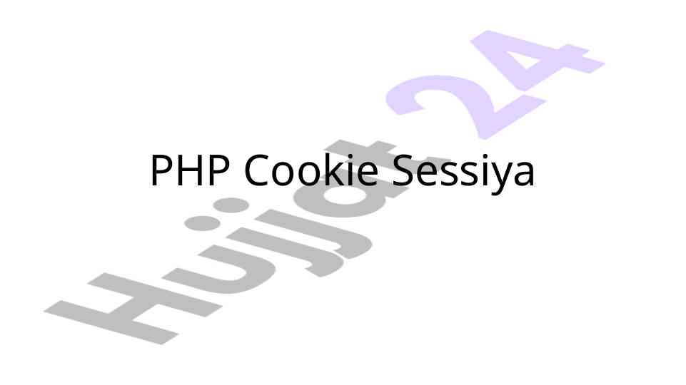 Php cookie sessiya cookie nima