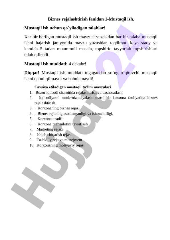 Biznes rejalashtirish fanidan mustaqil ish talablari
