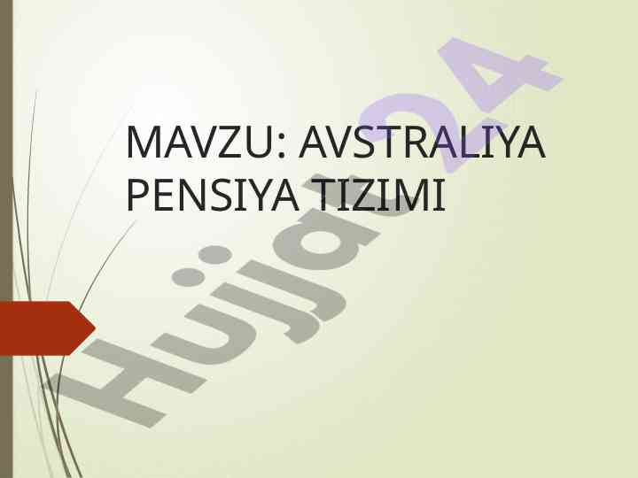 Avstraliya pensiya tizimi va uning asoslari