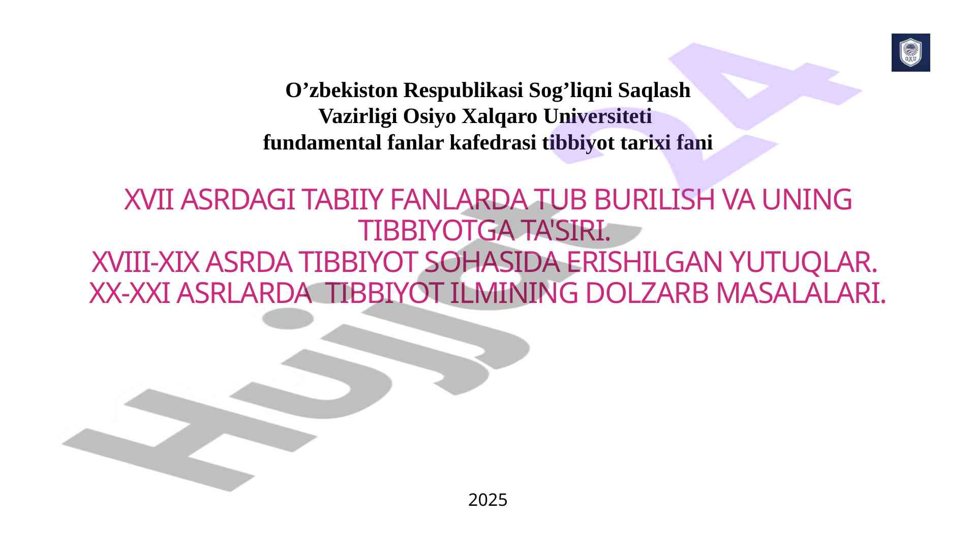 Tibbiyot tarixi va tabii fanlar rivojlanishi