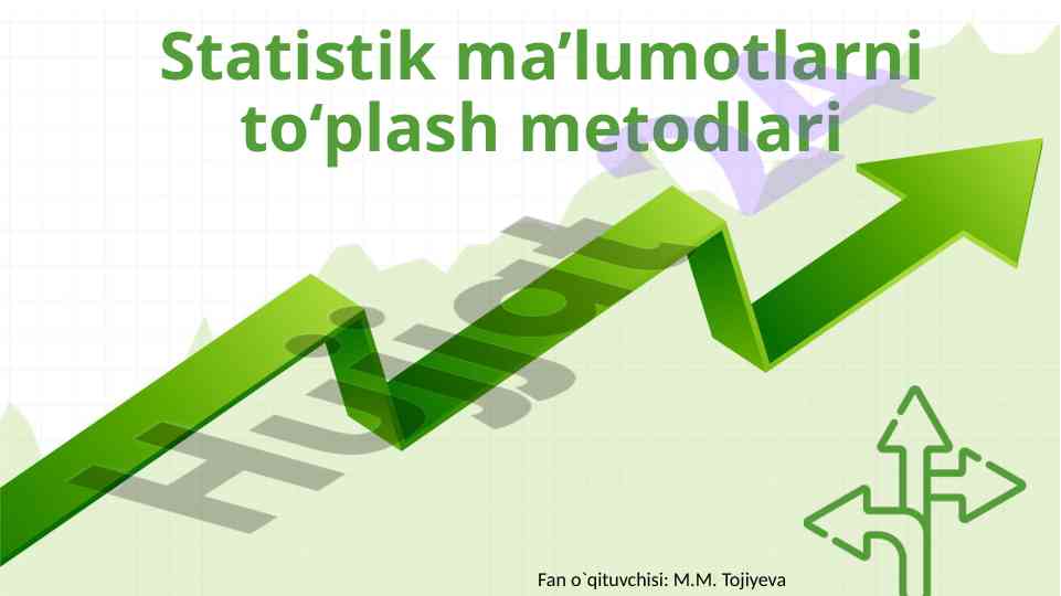 Statistik ma’lumotlarni to‘plash metodlari