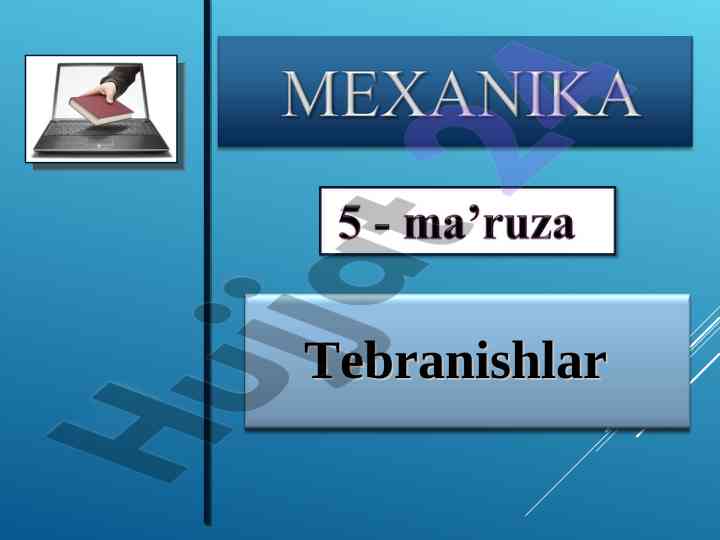 Garmonik tebranishlar harakatining asosiy tushunchalari