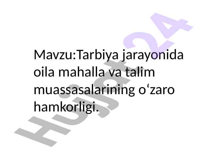 Tarbiya jarayonida oila va mahalla hamkorligi